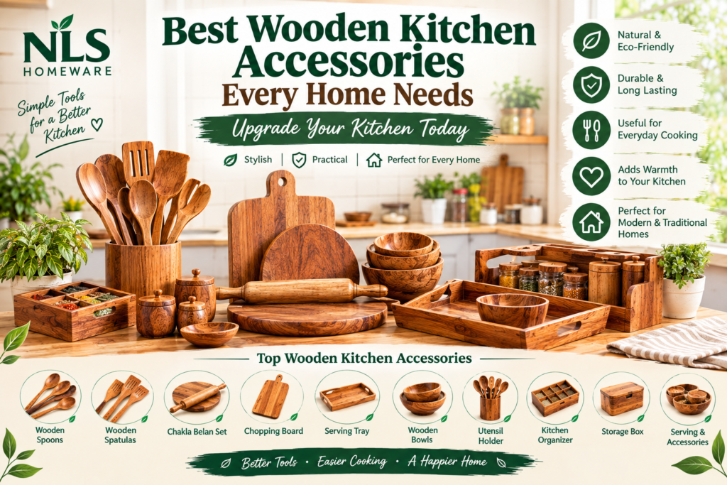 Best Wooden Kitchen Accessories Every Home Needs