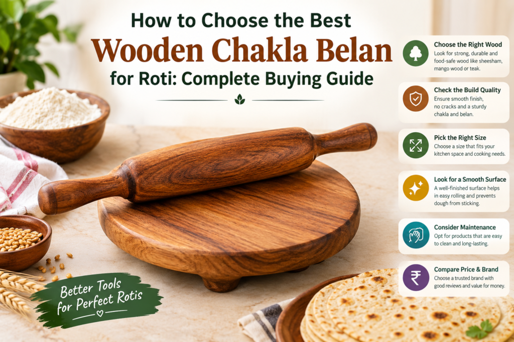 Wooden Chakla Belan Buying Guide